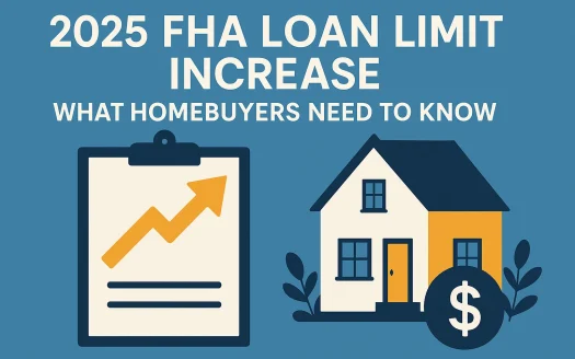Infographic: 2025 FHA Loan Limit Increase: What Homebuyers Need to Know