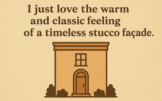 Infographic: I Just Love the Warm and Classic Feeling of a Timeless Stucco Façade