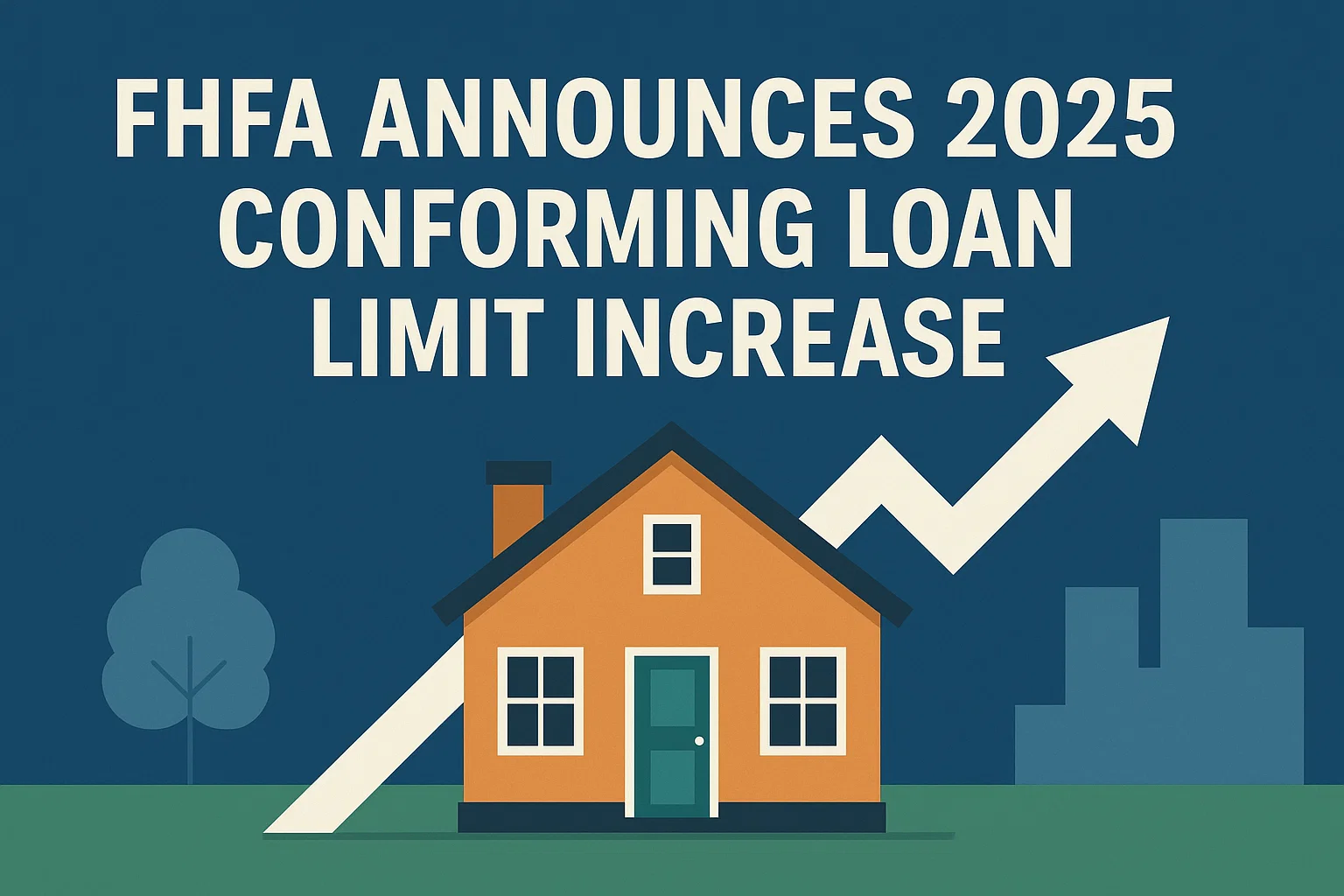 2025 Loan Limits Increase infographic